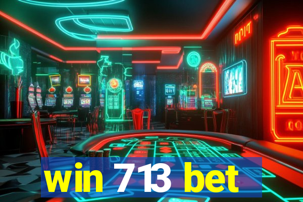 win 713 bet